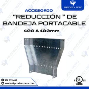 Reducción para Bandeja Portacable Ranurada 400 A100mm| Accesorios Galvanizados e Inoxidables – NEMA VE1